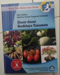 Image of Dasar-Dasar Budidaya Tanaman Kelas X Semester 1