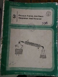 Image of Petunjuk Praktek Alat/Mesin Pengolahan Hasil Pertanian 3