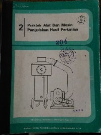 Image of Praktek Alat dan Mesin Pengolahan Hasil Pertanian 2