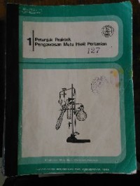 Image of Petunjuk Praktek Pengawasan Mutu Hasil Pertanian