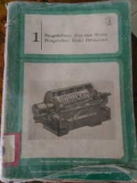 Image of Pengetahuan Alat dan Mesin Pengolahan Hasil Pertanian 1