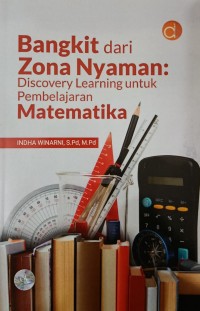 Image of Bangkit dari Zona Nyaman : Discovery Learning untuk Pembelajaran Matematika