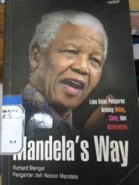 Image of Mandela's Way: Lima Belas Pelajaran tentang hidup, cinta, dan keberanian