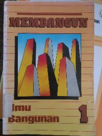 Image of Membangun Ilmu Bangunan 1