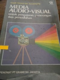 Image of Media Audio-Visual untuk Pengajaran, Penerangan dan Penyuluhan
