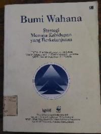 Image of Bumi Wahana Strategi Menuju Kehidupan yang Berkelanjutan
