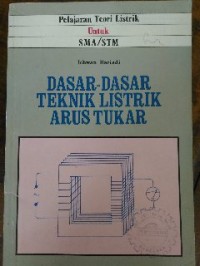 Image of Dasar-dasar Teknik Listrik Arus Tukar
