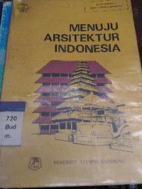 Image of Menuju arsitektur indonesia
