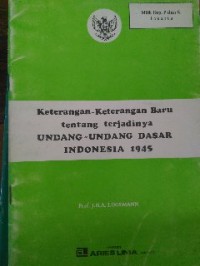 Image of Keterangan-keterangan baru tentang terjadinya undang-undang dasar Indonesia 1945