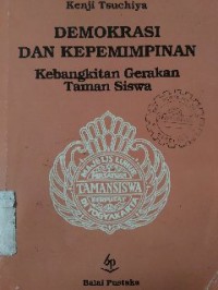 Image of Demokrasi dan kepemimpinan: kebangkitan gerakan taman siswa