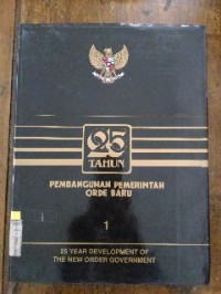 Image of 25 Tahun Pembangunan Pemerintah Orde Baru 1