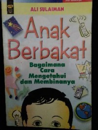 Image of Anak Berbakat: bagaimana Cara Mengetahui dan Membinanya