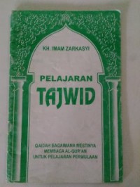 Image of Pelajaran Tajwid: Qaidah Bagaimana Mestinya Membaca Al-Qur'an untuk Pelajaran Permulaan