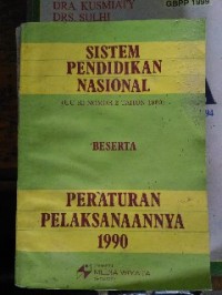 Image of Sistem Pendidikan Nasional beserta Peraturan Pelaksanaannya 1990