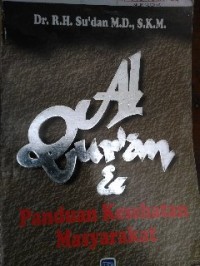 Image of Al-Qur'an: dan panduan kesehatan masyarakat