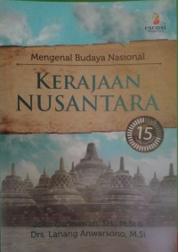 Image of Mengenal Budaya Nasional : Kerajaan Nusantara
